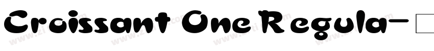 Croissant One Regula字体转换